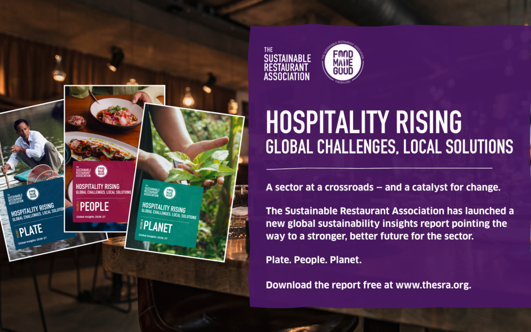 サステナビリティが業界の鍵に—サステイナブル・レストラン協会、「ホスピタリティ・ライジング」最新版を発表